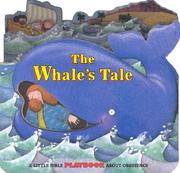 Cover of: Whale's Tale: A Little Bible Playbook About Obedience, Chunky Board Books