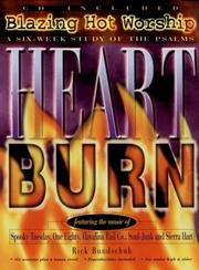 Cover of: Heartburn: Blazing Hot Worship A Six-week Study Of The Psalms (Empowered Bible Studies)
