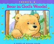 Cover of: There's a Bear in God's Woods (Peek-in Board Book Series)