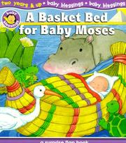 Cover of: A Basket Bed for Baby Moses: A Surprise Flap Book (Baby Blessings: Level 4)