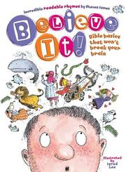 Cover of: Believe It: Bible Basics That Won't Break Your Brain : Incredible Readable Rhymes