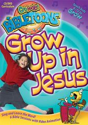 Cover of: Grow Up in Jesus (Bibletoons)