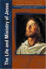 Cover of: The Life and Ministry of Jesus, the Gospels by Douglas Redford