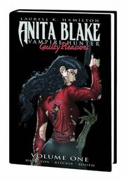 Cover of: Anita Blake, Vampire Hunter by Laurell K. Hamilton, Stacie M. Ritchie, Jess Ruffner-Booth, Brett Booth