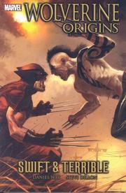 Cover of: Wolverine: Origins Volume 3 - Swift And Terrible TPB (Wolverine)