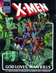 Cover of: X-Men: God Loves, Man Kills (Marvel Premiere Classic)