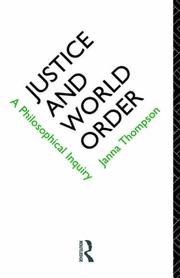 Cover of: Justice and world order: a philosophical inquiry