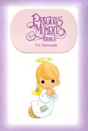 Cover of: Precious Moments Bible for Catholics: Violet Leatherflex: 1271Nvn