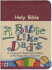 Cover of: A Bible Like Dad's by 