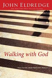 Cover of: Walking with God by John Eldredge