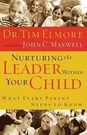 Cover of: Nurturing the Leader Within Your Child: What Every Parent Needs to Know