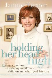 Cover of: Holding Her Head High by Janine Turner