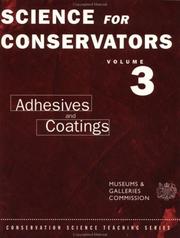 Cover of: The Science for Conservators Series: Adhesives and Coatings (Conservation Science Teaching Series)