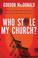 Cover of: Who Stole My Church?