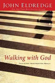 Cover of: Walking with God: Talk to Him. Hear from Him. Really.