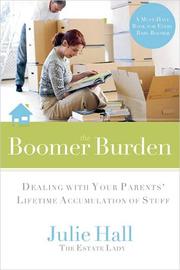 Cover of: The Boomer Burden: Dealing with Your Parents' Lifetime Accumulation of Stuff