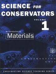Cover of: Science for Conservators Series: An Introduction to Materials (Heritage : Care-Preservation-Management) by The Conservatio