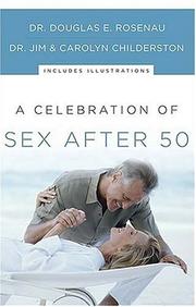 Cover of: A Celebration of Sex After 50 | Douglas E. Rosenau