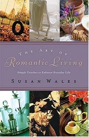 Cover of: The Art of Romantic Living: Simple Touches to Enhance Everyday Life