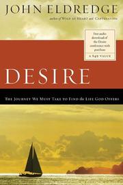 Cover of: Desire by John Eldredge