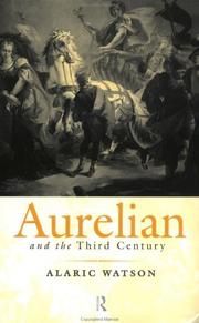 Cover of: Aurelian and the third century by Alaric Watson