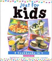 Cover of: Just For Kids: 3 Cookbooks in 1