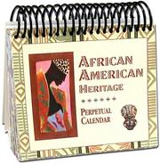 Cover of: African American Heritage Perpetual Calendar by Allison J. Keyes, Janus Adams
