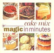 Cover of: Cake Mix Magic in Minutes by 