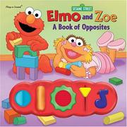 Cover of: Elmo and Zoe: A Book of Opposites (Interactive Sound Book)