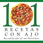 Cover of: 101 Recetas Con Ajo: Recopilacion De Sus Favoritas (101 Recipes)