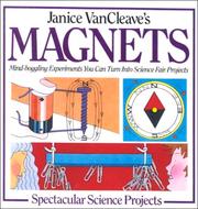 Cover of: Janice Vancleave's Magnets (Janice VanCleave's Spectacular Science Projects)