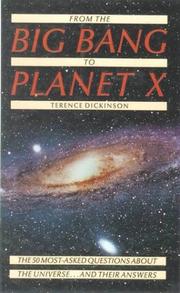 Cover of: From the Big Bang to Planet X by Terence Dickinson