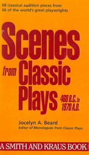 Cover of: Scenes from Classic Plays, 468 Bc to 1970 Ad