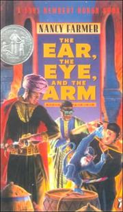 Cover of: The Ear, the Eye and the Arm by Nancy Farmer