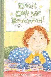 Cover of: Don't Call Me Beanhead! by Susan Wojciechowski
