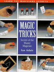 Cover of: Magic Tricks: The Master's Secrets