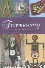 Cover of: Freemasonry by Giles Morgan, Giles Morgan