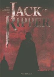 Cover of: The Crimes of Jack the Ripper | Paul Roland