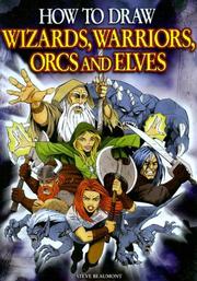 Cover of: How to Draw Wizards, Warriors, Orcs, and Elves