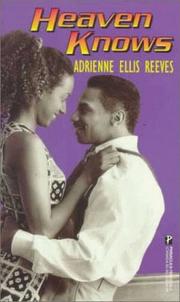 Cover of: Heaven Knows by Adrienne Ellis Reeves