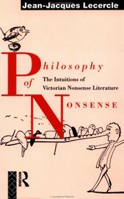 Cover of: Philosophy of nonsense: the intuitions of Victorian nonsense literature
