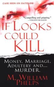 Cover of: If Looks Could Kill by M. William Phelps