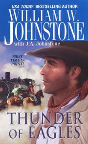 Cover of: Thunder of Eagles by William W. Johnstone, J.A. Johnstone