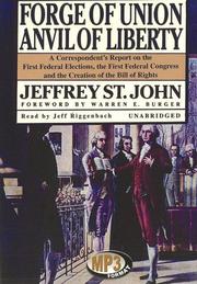 Forge of Union, Anvil of Liberty by Jeffrey St John