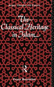 Cover of: The classical heritage in Islam by Franz Rosenthal