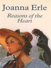 Cover of: Reasons of the Heart by Joanna Erle