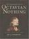 Cover of: The Astonishing Life of Octavian Nothing, Traitor to the Nation