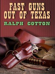 Cover of: Fast Guns Out of Texas
