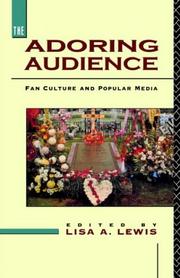 Cover of: The Adoring Audience: Fan Culture and Popular Media