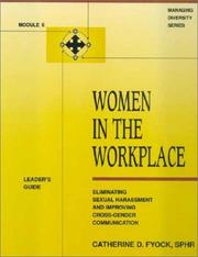 Cover of: Women in the Workplace: Eliminating Sexual Harassment and Improving Cross-Gender Communication : Leader's Guide